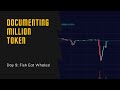 Documenting Alt Coins: Million Token Day 9 - Fish Eat Whale