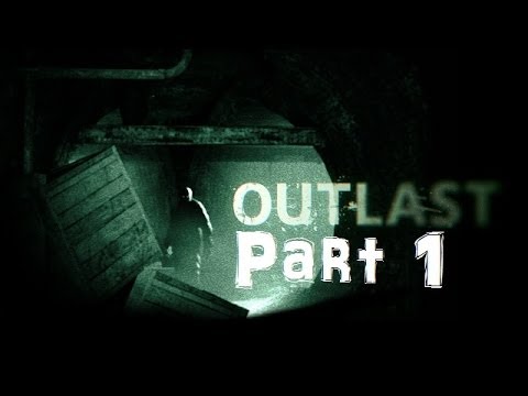 Outlast Part 1 scary walkthrough gameplay (XboxOne) - YouTube