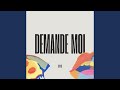 Demande moi