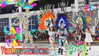 San Dionisio Yauhquemehcan Carnaval  Tlaxcala  2019