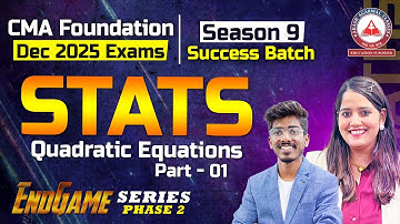 CMA Foundation | Maths Revision - Quadratic Equations Part 2 | Endgame Series | Dec 25 & June 26