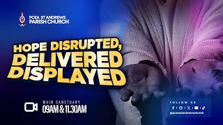 Hope Disrupted, Delivered & Displayed | Rev. Dr. Kevin Muriithi