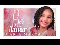 Maria Marçal – Por Me Amar #MKNetwork