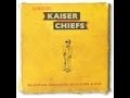 Kaiser Chiefs - Ruffians on Parade