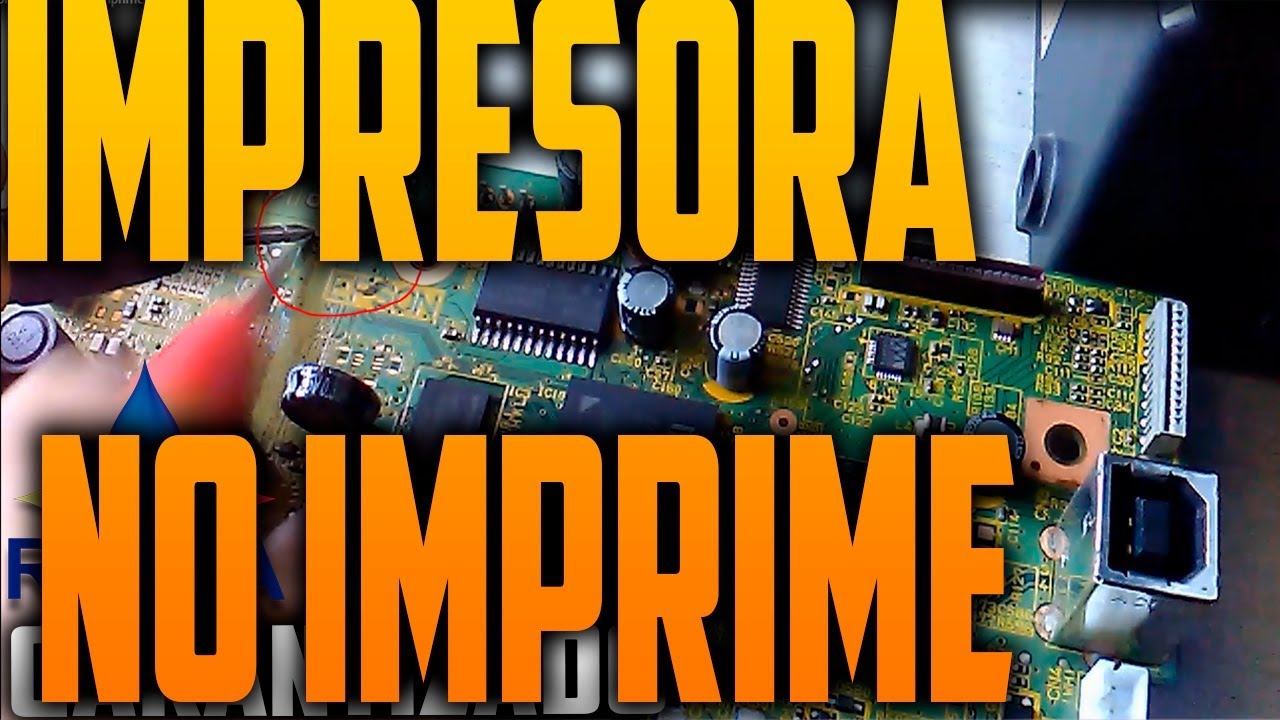 🛑IMPRESORA EPSON NO IMPRIME Y TIENE TINTA | ¿Placa logica? ¿Fusible  Dañado? 👉🏻TE REVELO TODO👈🏻 - YouTube
