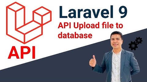 Laravel 9 API Upload file to database [PLAB]