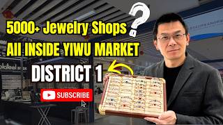 Yiwu Market Guide 2026 District 1 Full Walkthrough Toys, Jewelry, Crafts