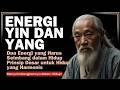 Mengikuti Alur Kehidupan dengan Prinsip Yin & Yang: Biarkan Semesta Bekerja!