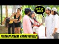 Pregnant beggar asking for help  real exposed  social experiment  miss dhawan