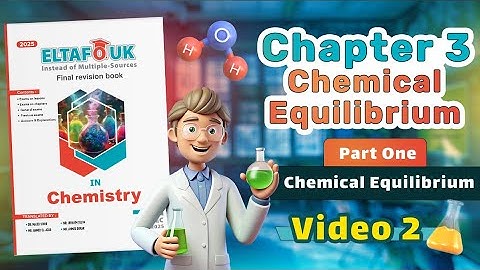 Solution of Eltafouk Chemistry Book: Final Revision | Chapter 3 | part 1| video 2