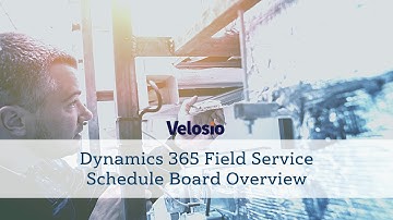 Dynamics 365 Field Service Schedule Board Overview