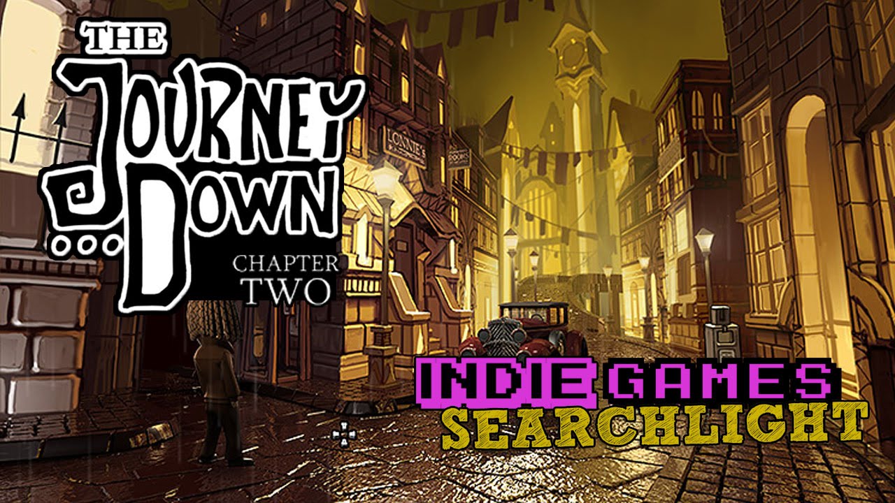 Indie Games Searchlight - The Journey Down Chapter 2