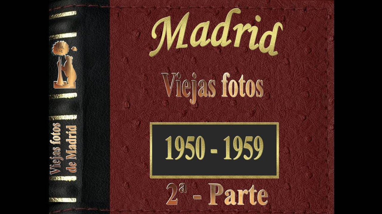 Madrid Viejas fotos de 1950 a 1959   2ª parte