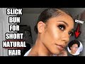 SLICK BUN on SHORT THICK NATURAL HAIR | Faceovermatter