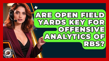 Are Open Field Yards Key For Offensive Analytics Of RBs? - Gridiron Data Digest