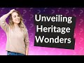 How can maria baias enhance our understanding of heritage wonders