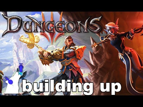 dungeons 3 - building up