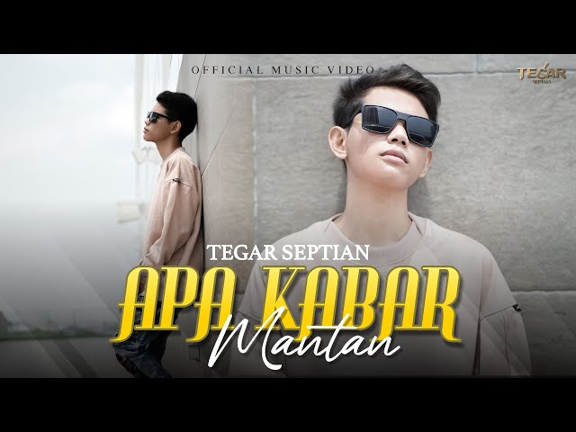 Tegar Septian - Apa Kabar Mantan (Official Music Video) class=