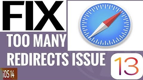 Safari Cannot Open the Page Because too Many Redirects Occurred error on iPhone and iPad in iOS 13 4