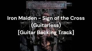 Iron Maiden - Sign of the Cross (Guitarless) [Guitar Backing Track]