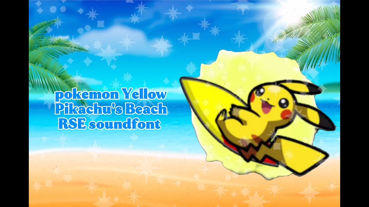 Pokemon yellow Pikachu's Beach RSE soundfont 