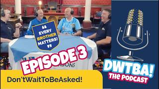 Don't Wait To Be Asked #DWTBA3 Episode 3