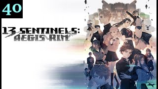 DarkDives: Let's Play 13 Sentinels: Aegis Rim - Episode 40