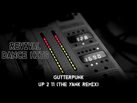 Gutterpunk — Gutterpunk - Up 2 11 (The Yank Remix) [HQ]
