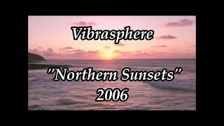 Vibrasphere - Northern Sunsets (Music video)