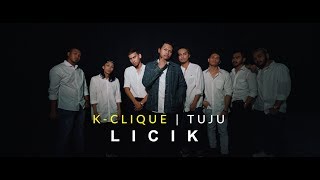 K-Clique Tuju - Licik Official Mv 