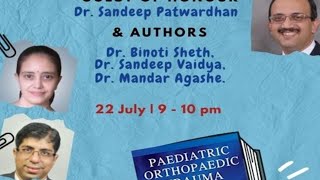 Ortho Book Club 5: Launch of Paediatric Orthopaedic Trauma : Eds: Dr Binoti Sheth, Dr Sandeep Vaidya