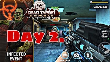 Dead Target Infected Event Day 2 @JKFoxGaming