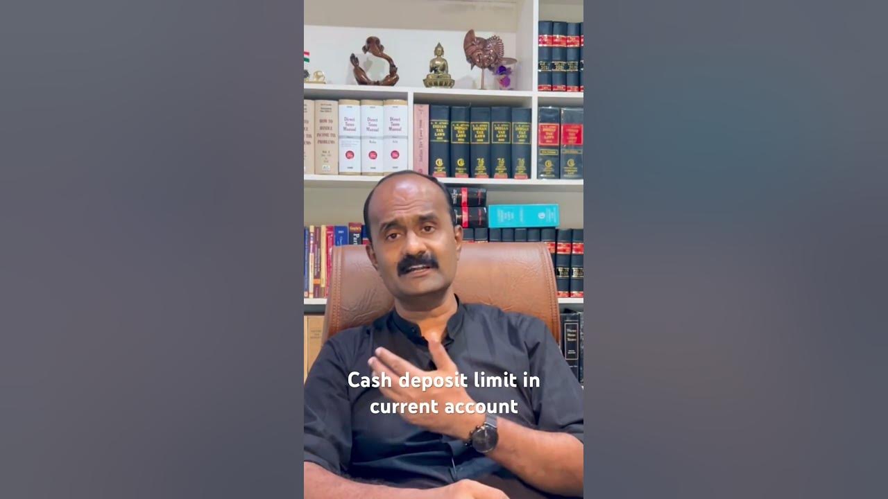 Cash Deposit Limit In Current Account cashdepositlimit cashdeposit cash-deposit-limit-in-current-account-cashdepositlimit-cashdeposit