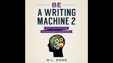 Be a Writing Machine 2: Writer Faster and Smarter, Beat Writer