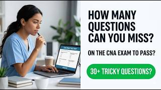 CNA Exam 2026 Passing Score Secrets: Number Of Questions You Can Miss