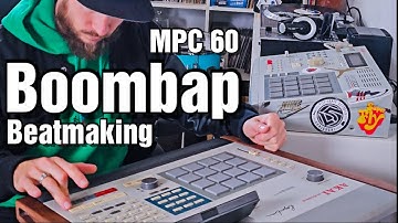Beatmaking Session | Boom Bap - Hip Hop | MPC 60