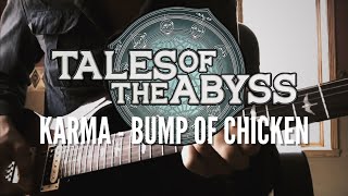 Tales of the Abyss Opening (Bump of Chicken - Karma) [Guitar Cover]