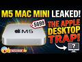 M5 Mac Mini LEAKED: The $699 Apple Desktop Trap!