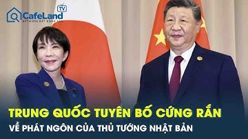 Trung Quốc “chốt” lập trường cứng rắn giữa lúc căng thẳng, Nhật Bản có động thái xoa dịu