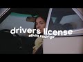 olivia rodrigo - drivers license ( s l o w e d )