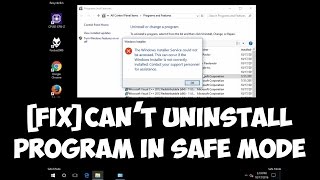 [Fix] Cannot install or uninstall program in Safe Mode