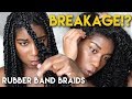 Removing Rubber Band Braids - BREAKAGE!? Naptural85