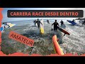 CARRERA DE PADDLE SURF RACE (SUP RACE) DESDE DENTRO.