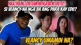 HALA! HULING LOVE TEAM NA NGA BA NI EDU ITO? SI VEANCY NA NGA BA PARA KAY EDU? @KalingapRab