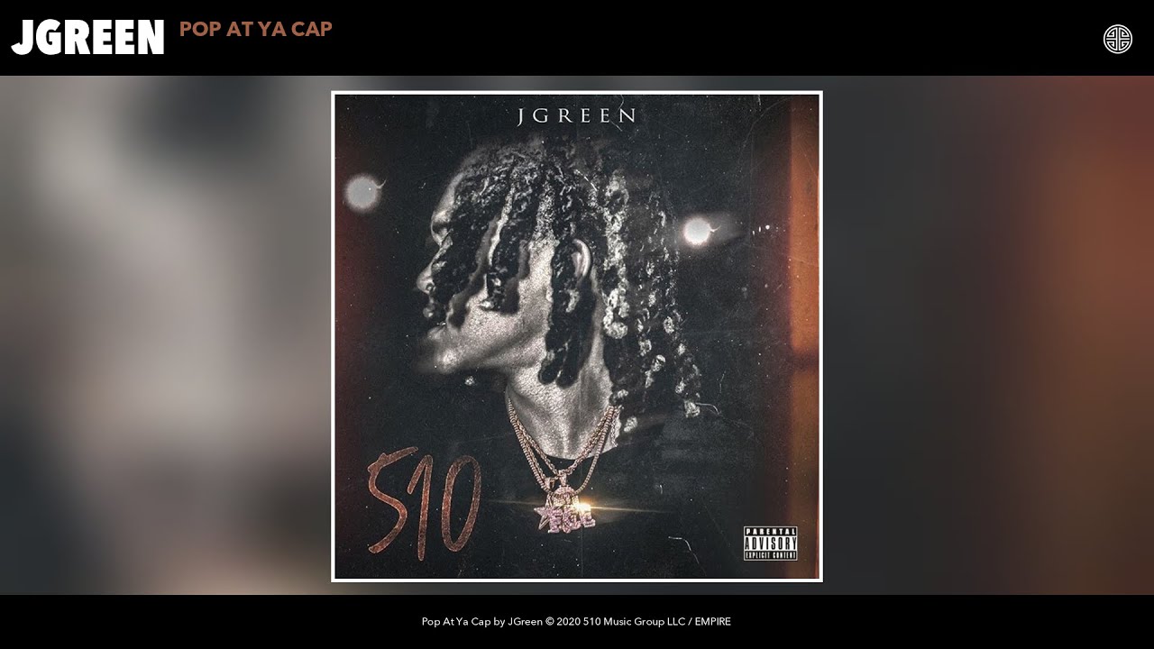 JGreen - Pop At Ya Cap (Audio)