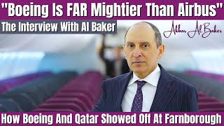 Qatar CEO Akbar Al Baker Says Boeing Is A Mightier Aircraft Manufacturer Than Airbus - Is He Right?