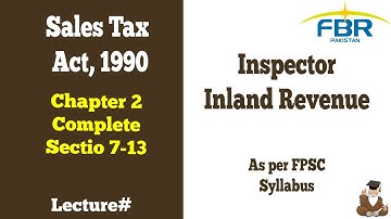 Sales Tax Act 1990 Chapter #2 Complete Inspector IRS FBR section 7-13