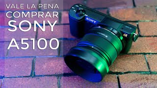 Vale pena comprar la Sony a5100 en el 2019 -