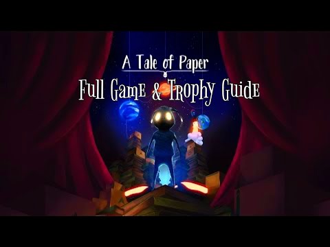A Tale Of Paper - Trophy Guide. Platinum Walkthrough. PS4