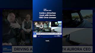 Inside a driverless truck with Aurora CEO Chris Urmson